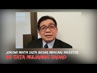 Jokowi Dorong Dubes Jadi Duta Ekspor, Ini Kata Muliaman Hadad