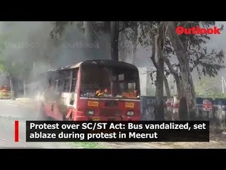 Protest over SC/ST Act: Bus vandalized, set ablaze during protest in Meerut