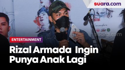 Rizal Armada Berencana Ingin Punya Anak Lagi