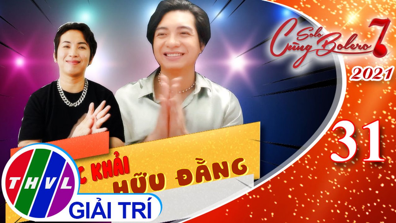 Solo cùng Bolero Mùa 7 - Tập 31: Vui Cùng Sao - Vòng 2