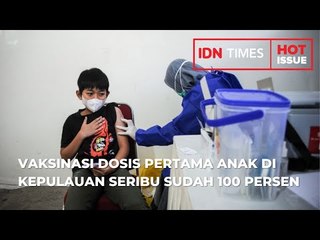 Télécharger la video: VAKSINASI DOSIS PERTAMA ANAK DI KEPULAUAN SERIBU SUDAH 100 PERSEN