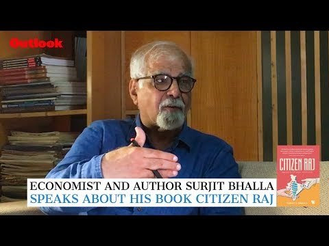 Economist and author Surjit Bhalla speaks about his book 'Citizen Raj'