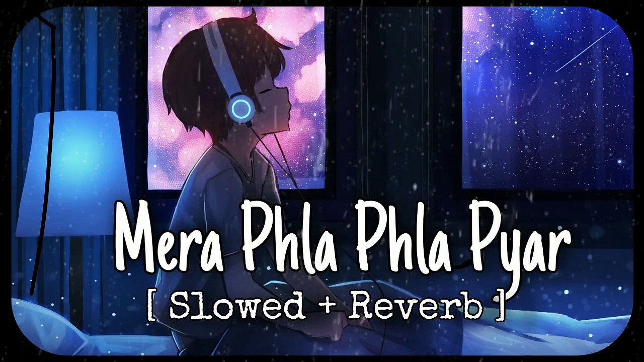 Mera pehla pehla pyar __ [ Slowed   Reverb ] __ KK __ Lyrically Music _(720P_HD)
