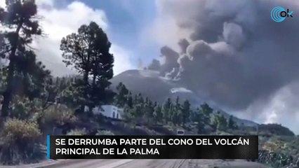 Se derrumba una parte del cono principal del volcán de La Palma