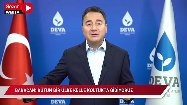 Babacan: Erdoğan direksiyona geçti, bütün bir ülke kelle koltukta gidiyoruz