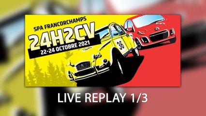 24H2CV Spa-Francorchamps 2021 [REPLAY LIVE 1/3]