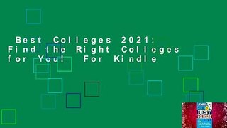 Best Colleges 2021: Find the Right Colleges for You!  For Kindle