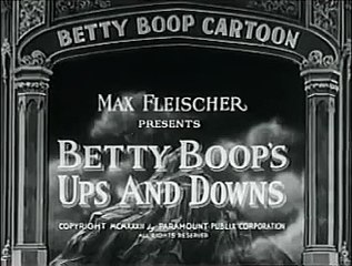 5 - Betty Boop's Ups and Downs - 1932