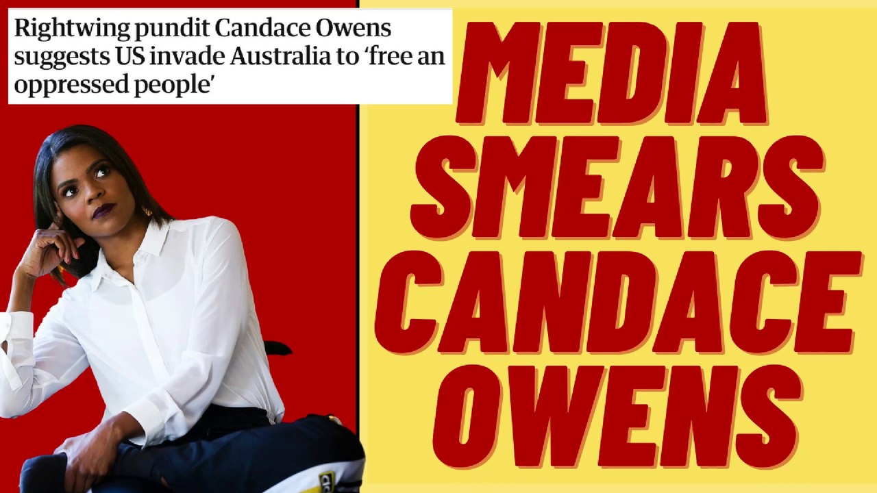 MEDIA Smears CANDACE OWENS Over Australia Video