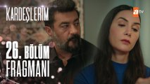 Kardeşlerim 26. Bölüm Fragmanı | '' Akif'i bitireceğiz!''