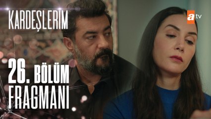 Kardeşlerim 26. Bölüm Fragmanı | '' Akif'i bitireceğiz!''
