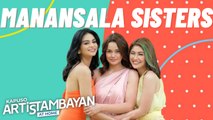 ArtisTambayan: Meet the Manansala sisters of 'Las Hermanas!'