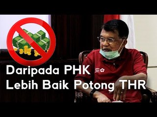 JK: Daripada PHK, Lebih Baik Potong THR