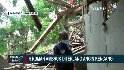 Angin Kencang, Sejumlah Rumah Ambruk dan Rusak Parah