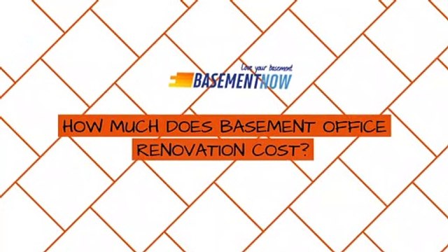 HOW MUCH DOES BASEMENT OFFICE RENOVATION COST? | Basement Now