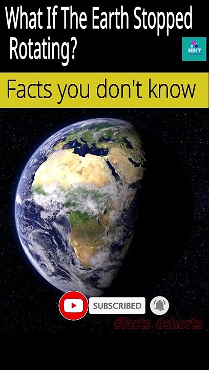 what if earth stop rotating ? what would happen if the earth stopped rotating on its axis ?