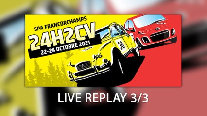 24H2CV Spa-Francorchamps 2021 [REPLAY LIVE 3/3]