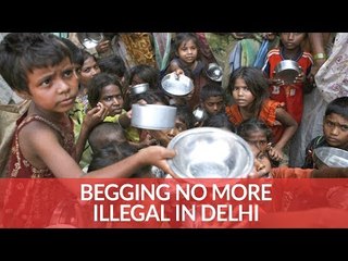Begging no longer illegal in Delhi