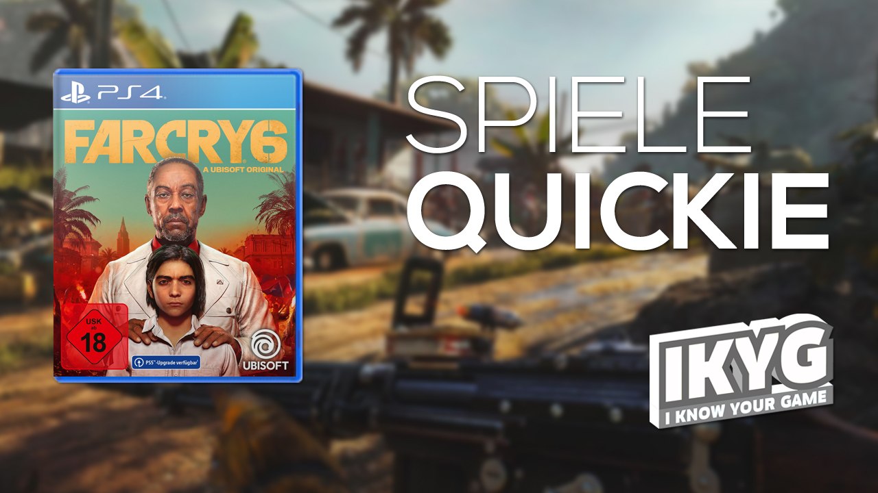 Far Cry 6 - Spiele-Quickie