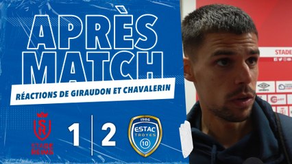 Reims 1-2 ESTAC | Réactions de Giraudon et Chavalerin