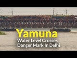 Alert: Yamuna Water Level Crosses Danger Mark In Delhi