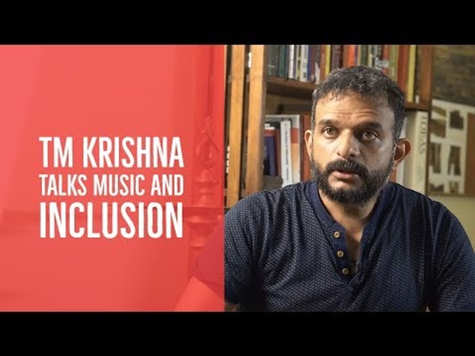 21 Century Makers: TM Krishna on Carnatic music...