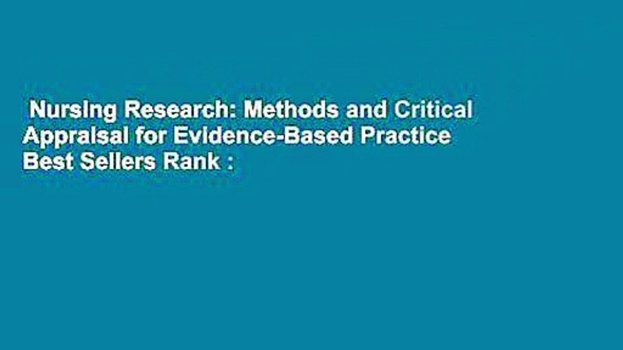 Nursing Research: Methods and Critical Appraisal for Evidence-Based Practice  Best Sellers Rank :