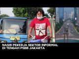 Nasib Pekerja Sektor Informal di Tengah PSBB Jakarta