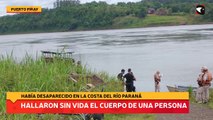 Hallaron sin vida el cuerpo de una persona que había desaparecido en la costa del río Paraná