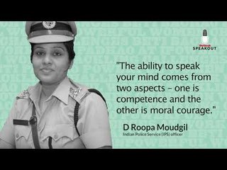 Outlook Speakout 2018 Teaser: D Roopa Moudgil, India's first woman Kannadiga IPS officer