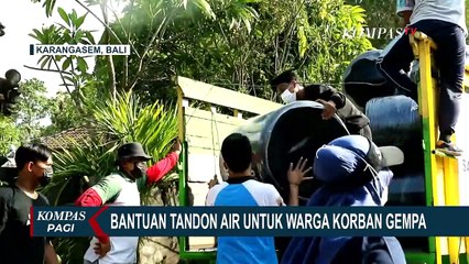 Bantuan Tandon Air Bersih untuk Warga Korban Gempa Karangasem