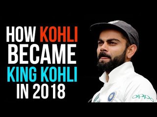 Year in Review: Throwback to Virat Kohli's journey in 2018 I Highlights from the tours