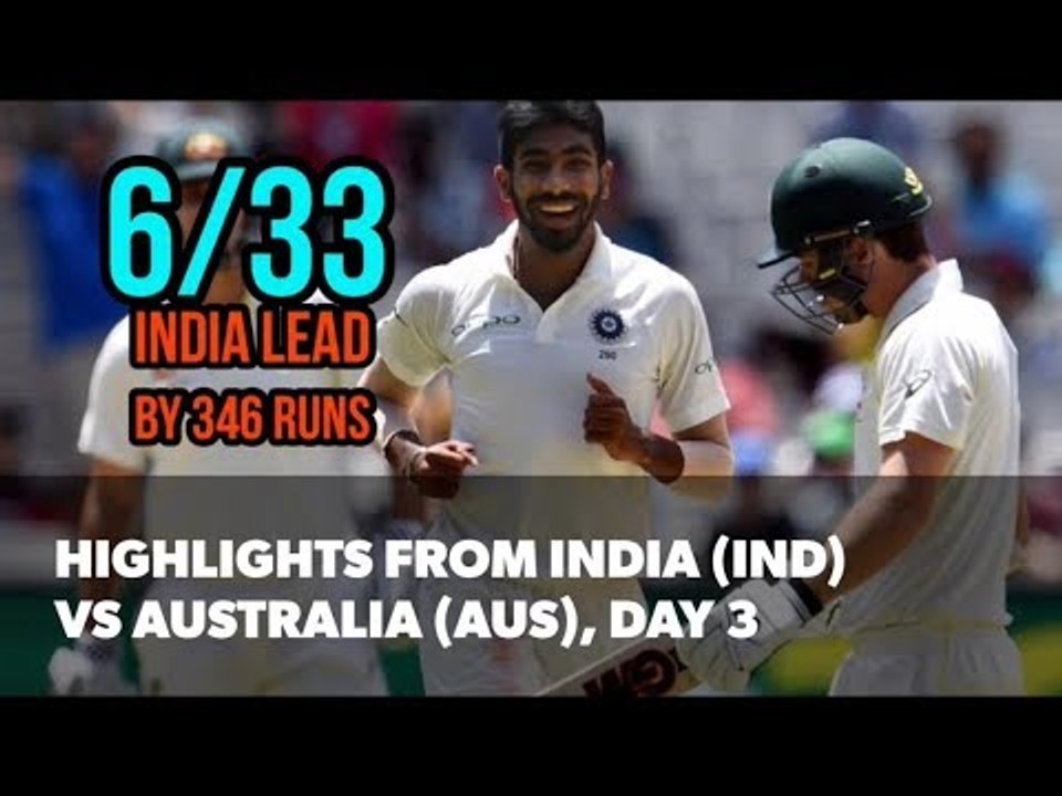 3rd Test (Melbourne) Day 3: Highlights from India (IND) vs Australia (AUS) I Bumrah's day out