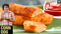 Corn Dog | How To Make Chicken Corn Dogs | Taste Match Epi 1 | Appetizer Recipe by Varun Inamdar