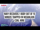 Navy recovers 1 body out of 15 miners trapped in Meghalaya coal mine