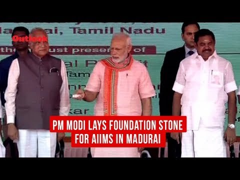 PM Modi lays foundation stone for AIIMS in Madurai