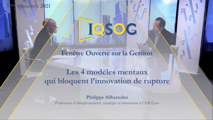 Les 4 modèles mentaux qui bloquent l’innovation de rupture [Philippe Silberzahn]