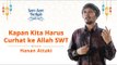 Sore-Sore Berkah Eps. 8 Bersama Ustaz Hanan Attaki: Kapan Kita Harus Curhat ke Allah?