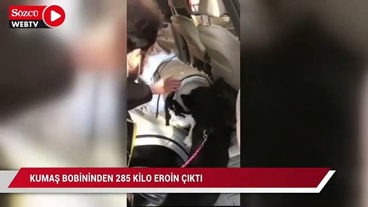 Kumaş bobinlerinden 285 kilo eroin çıktı