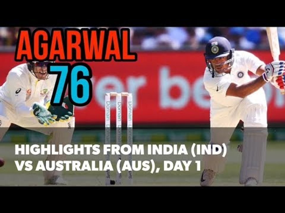 3rd Test (Melbourne) Day 1: Highlights from India (IND) vs Australia (AUS) I Welcome Mayank Agarwal