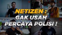 Masihkah Kamu Percaya dengan Polisi??