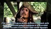 Pirates des Caraïbes - Le secret du coffre maudit - Jack Sparrow a-t-il vraiment existé -