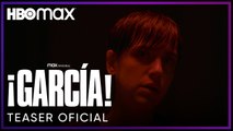 ¡GARCÍA! | Teaser de la serie de HBO Max
