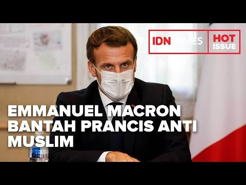PRESIDEN EMMANUEL MACRON BANTAH PRANCIS ANTI MUSLIM