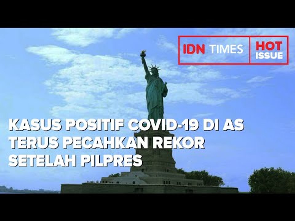 KASUS POSITIF COVID 19 DI AS TERUS PECAHKAN REKOR SETELAH PILPRES