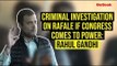 Criminal Investigation On Rafale If Congress Comes To Power: Rahul Gandhi