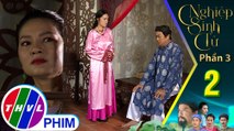 Nghiệp sinh tử - Phần 3 | Tập 2[2]: Đào phu nhân không cam tâm để cơ ngơi này rơi vào tay Thu Hạnh