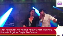 Shah Rukh Khan And Ananya Panday's Most Viral Party Moments Together Caught On Camera