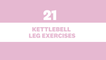 21 Kettlebell Leg Exercises
