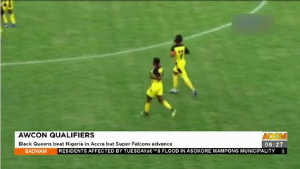 AWCON Qualifiers: Black Queens beat Nigerian in Accra but Super Falcons advance - Badwam (25-10-21)